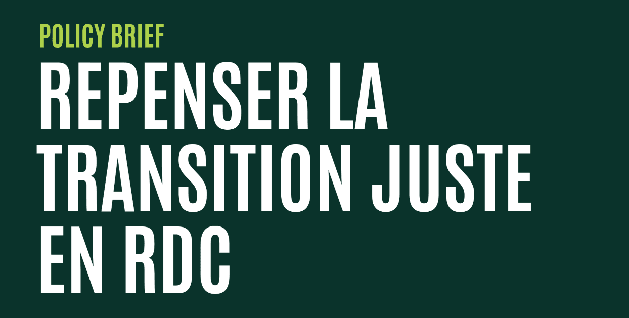 Rethinking Just Transition in the DRC – For a "Solution-Country" serving its people